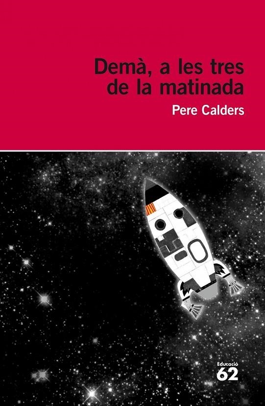 DEMÀ, A LES TRES DE LA MATINADA | 9788415954057 | CALDERS,PERE