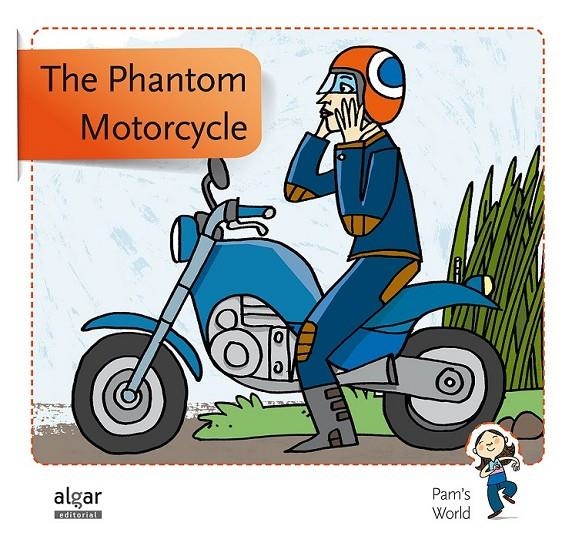 PHANTOM MOTORCYCLE | 9788498455885 | SOLER COBO, TERESA/VIU RODRÍGUEZ, MARIA/NADO SANJUÁN, VÍCTOR