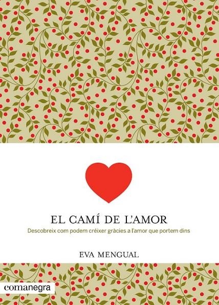 CAMÍ DE L'AMOR, EL | 9788416033041 | MENGUAL ALEXANDRI, EVA