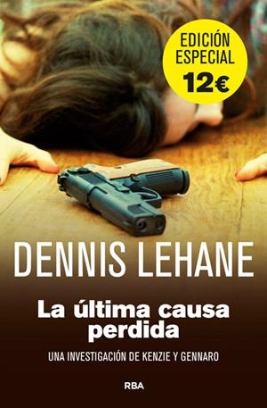 ÚLTIMA CAUSA PERDIDA,LA | 9788490561409 | LEHANE , DENNIS