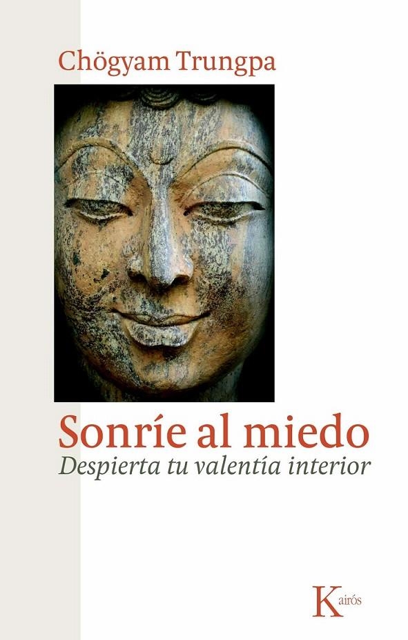 SONRÍE AL MIEDO | 9788472458956 | TRUNGPA, CHÖGYAM