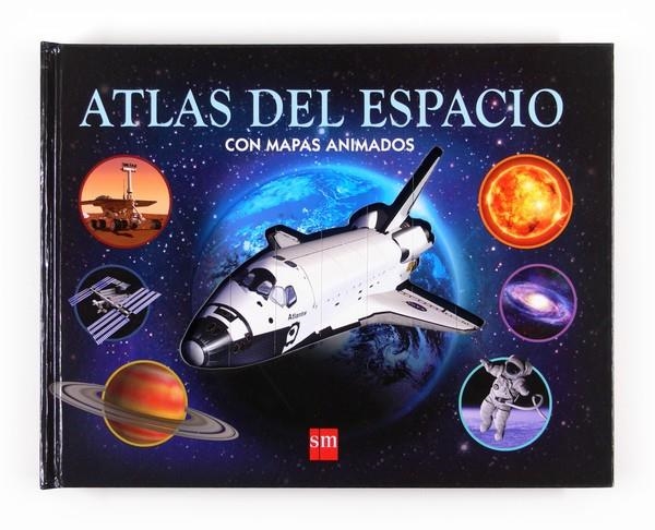 ATLAS DEL ESPACIO CON MAPAS ANIMADOS | 9788467561210 | GRAHAM, IAN