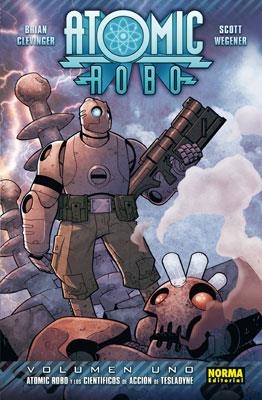 ATOMIC ROBO 1.  ATOMIC ROBO Y LOS CIENTÍFICOS DE ACCIÓN DE TESLADYNE | 9788467901030 | CLEVINGER, BRIAN/WEGENER, SCOTT