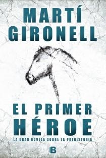 PRIMER HÉROE,EL | 9788466652988 | GIRONELL GAMERO, MARTÍ