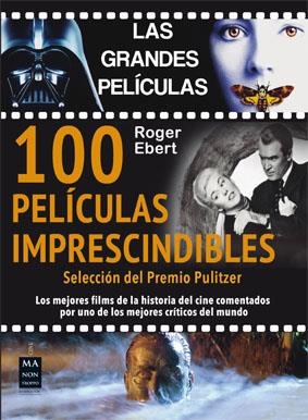 100 PELÍCULAS IMPRESCINDIBLES | 9788495601841 | EBERT, ROGER