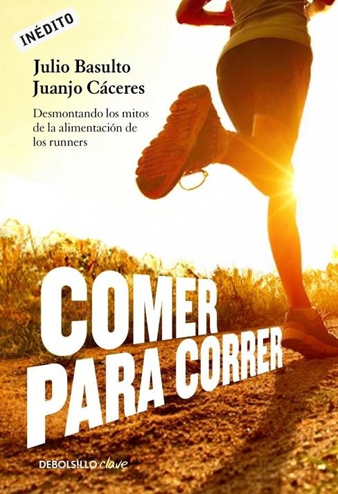 COMER Y CORRER | 9788490328002 | BASULTO,JULIO/CACERES,JUANJO