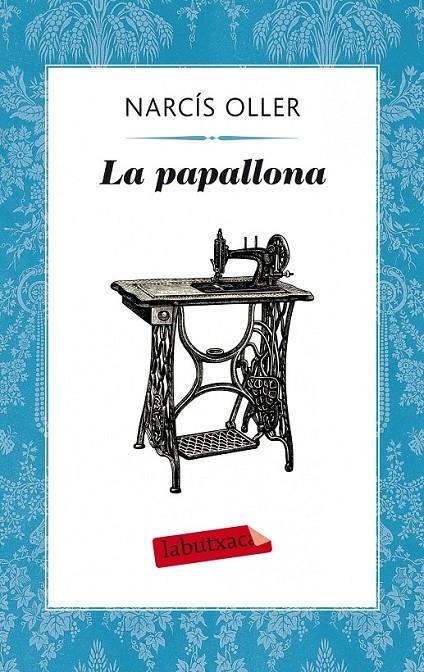 PAPALLONA,LA | 9788499308357 | OLLER I MORAGAS,NARCIS