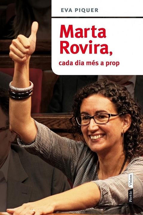 MARTA ROVIRA, CADA DIA MÉS A PROP | 9788498092813 | PIQUER VINENT,EVA