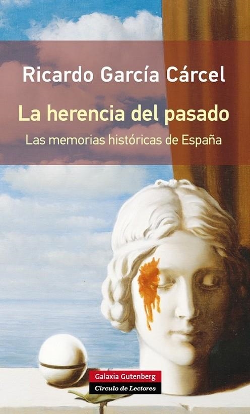 HERENCIA DEL PASADO - RÚSTICA | 9788416072019 | GARCÍA CÁRCEL, RICARDO