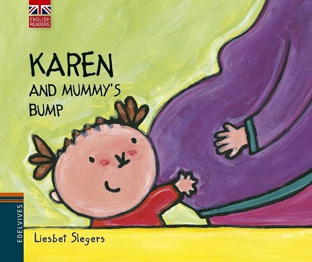 KAREN AND MUMMY'S BUMP | 9788426391551 | SLEGERS, LIESBET (1975- )