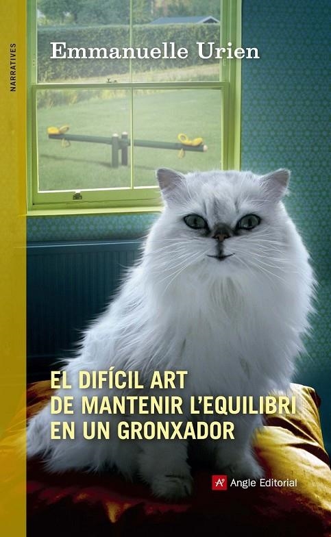 DIFÍCIL ART DE MANTENIR L'EQUILIBRI EN UN GRONXADOR | 9788415695974 | URIEN, EMMANUELLE