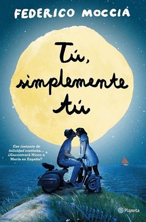 TÚ, SIMPLEMENTE TÚ | 9788408126454 | MOCCIA, FEDERICO