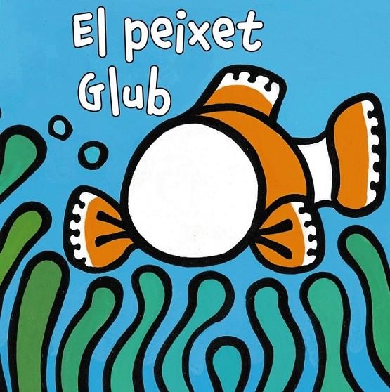 PEIXET GLUB | 9788499065175 | VAN DER PUT, KLAARTJE