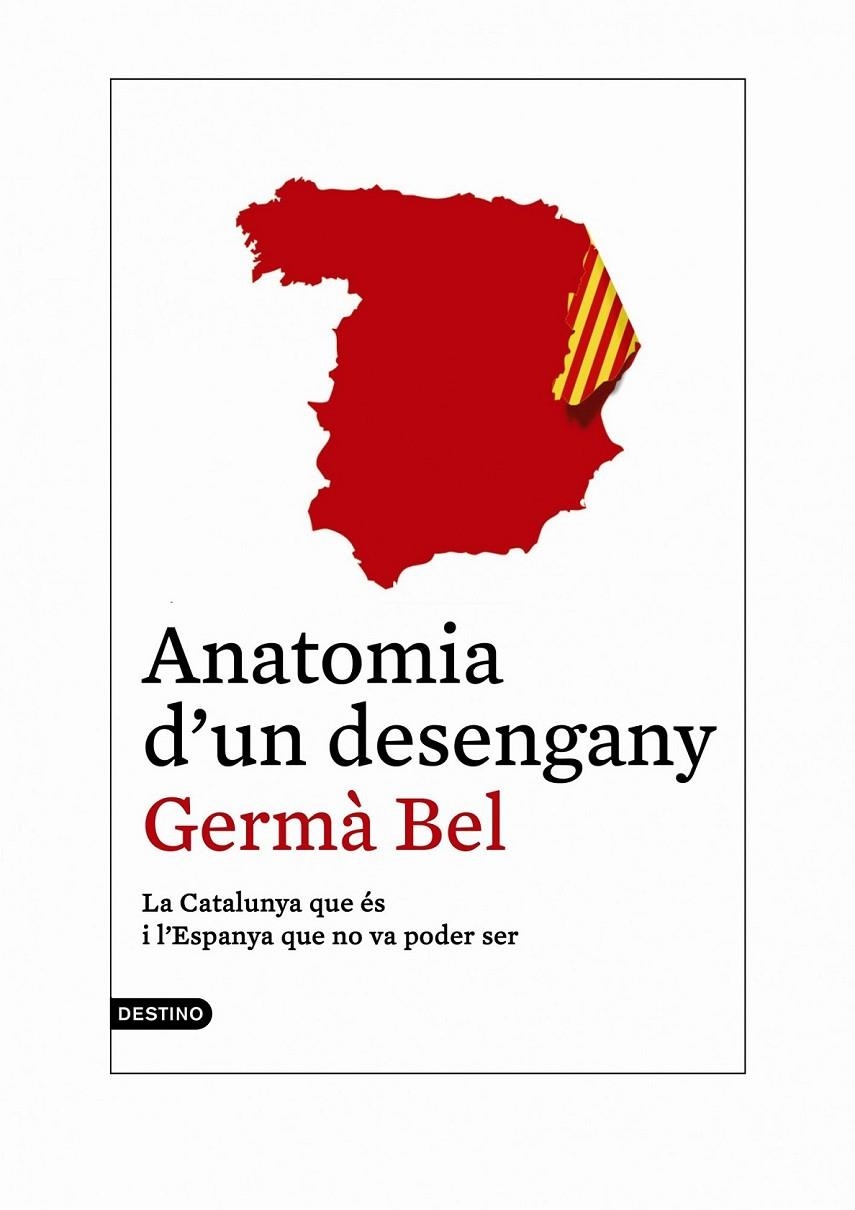 ANATOMIA D'UN DESENGANY | 9788497102421 | BEL, GERMÀ