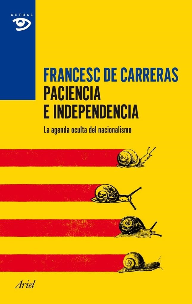 PACIENCIA E INDEPENDENCIA | 9788434417403 | DE CARRERAS,FRANCESC