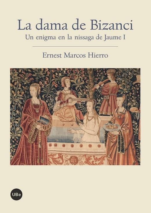 DAMA DE BIZANCI. UN ENIGMA EN LA NISSAGA DE JAUME I | 9788447536429 | MARCOS HIERRO, ERNEST EMILI