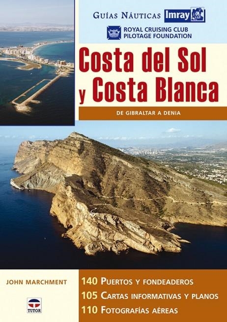 GUIAS NÁUTICAS IMRAY. COSTA DEL SOL Y COSTA BLANCA. | 9788479026332 | RCC PILOTAGE FOUNDATION