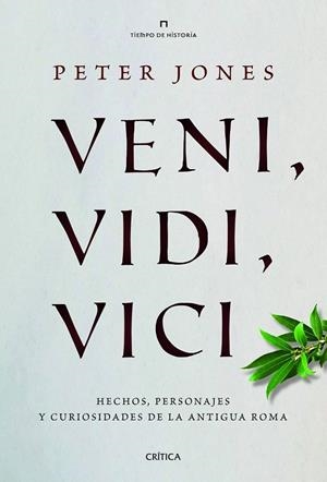 VENI, VIDI, VICI | 9788498925746 | JONES. PETER