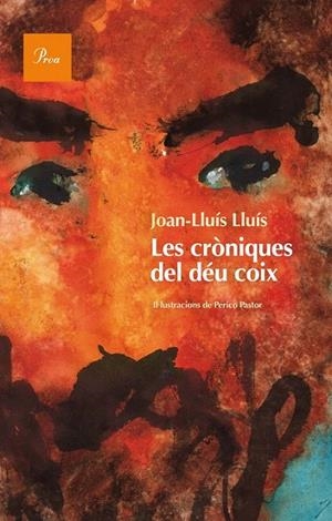 CRÒNIQUES DEL DÉU COIX, LES | 9788475884233 | LLUIS LLUIS, JOAN