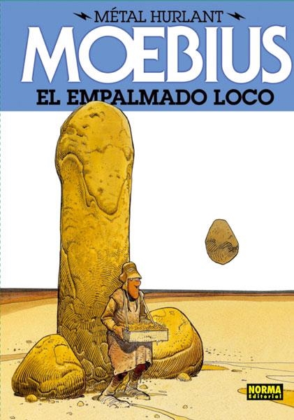 METAL  HURLANT  EMPALMADO LOCO,EL | 9788467910490 | GIRAUD, JEAN / JODOROWSKY, ALEJANDRO