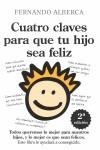 CUATRO CLAVES PARA QUE TU HIJO SEA FELIZ | 9788492924127 | ALBERCA DE CASTRO, FERNANDO