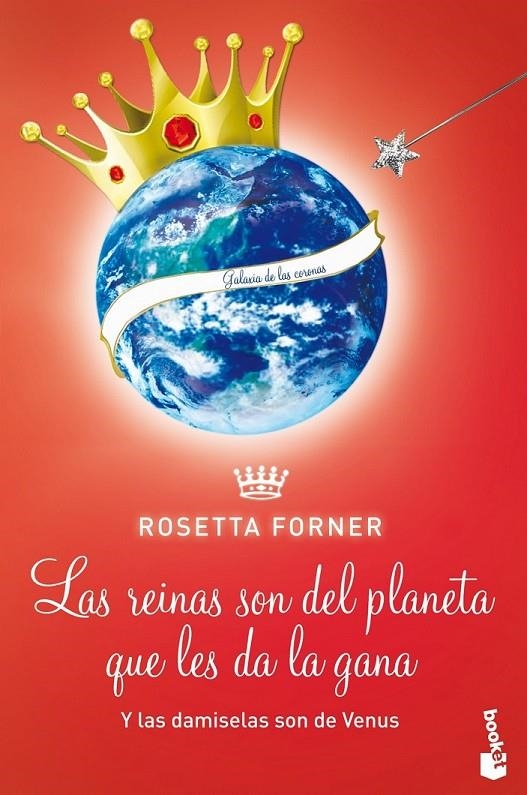 DAMISELAS SON DE VENUS Y LAS REINAS SON DEL PLANETA QUE LES DA LA GANA | 9788408118527 | FORNER ROSETTA