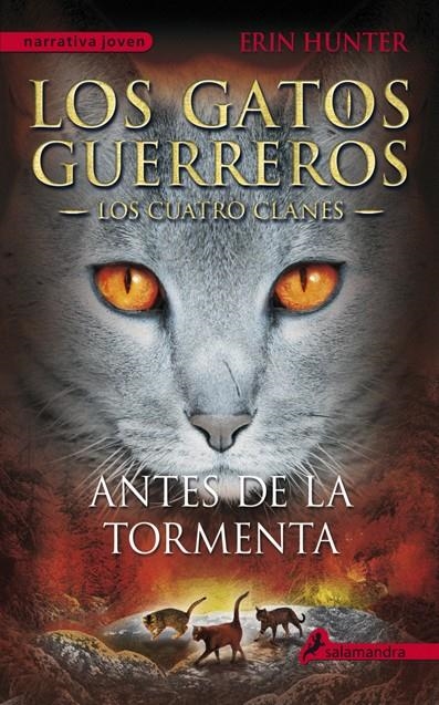 GATOS GUERREROS 4 ANTES DE LA TORMENTA  | 9788498385335 | HUNTER, ERIN