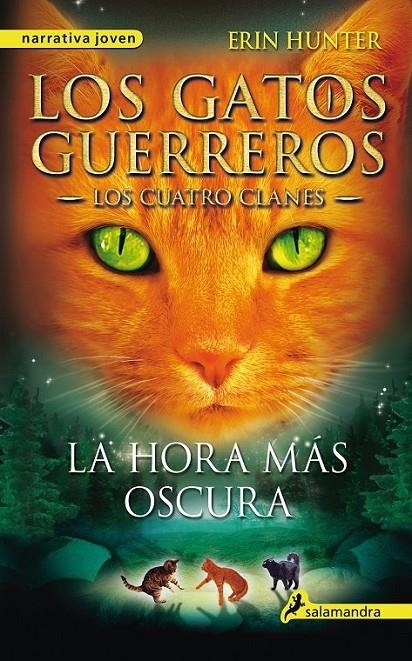 GATOS GUERREROS HORA MÁS OSCURA,LA | 9788498385588 | HUNTER, ERIN