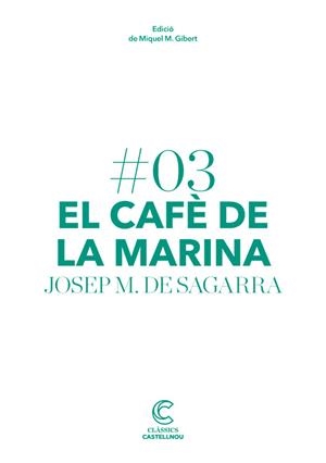 CAFÈ DE LA MARINA, EL | 9788498044652 | DE SAGARRA, JOSEP MARIA