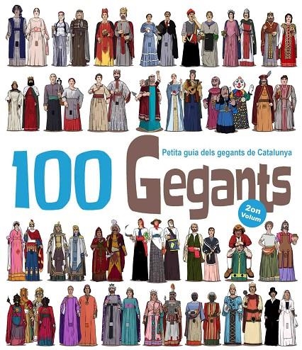 100 GEGANTS. PETITA GUIA DELS GEGANTS DE CATALUNYA. VOL.2 | 9788492745937 | MASANA SOLER, HERIBERT