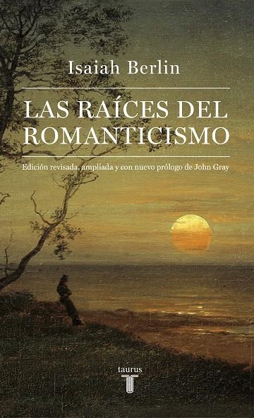 RAÍCES DEL ROMANTICISMO | 9788430617227 | BERLIN, ISAIAH