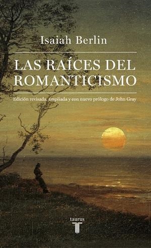 RAÍCES DEL ROMANTICISMO | 9788430617227 | BERLIN, ISAIAH