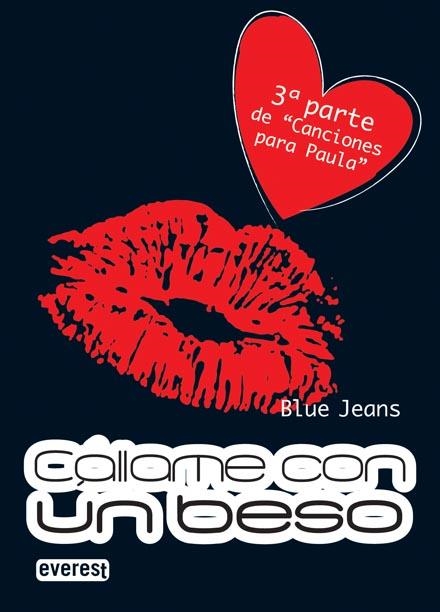 CÁLLAME CON UN BESO. BOLSILLO EVEREST | 9788444147796 | BLUE JEANS