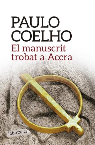 MANUSCRIT TROBAT A ACCRA | 9788416334285 | COELHO, PAULO (1947- ) [VER TITULOS]