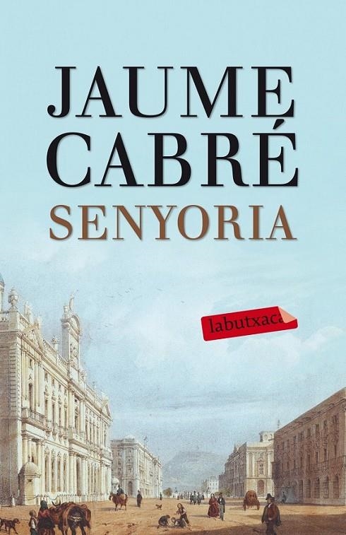 SENYORIA | 9788499307596 | CABRÉ I FABRÉ, JAUME