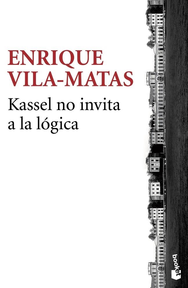 KASSEL NO INVITA A LA LÓGICA | 9788432225017 | VILA-MATAS, ENRIQUE (1945- )