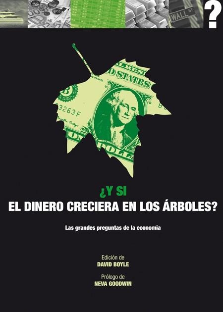 Y SI EL DINERO CRECIERA EN LOS ÁRBOLES? | 9788446039136 | BOYLE, DAVID