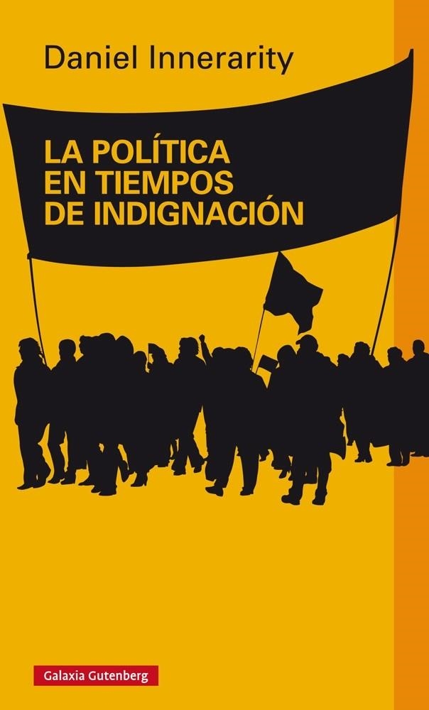 POLÍTICA EN TIEMPOS DE INDIGNACIÓN | 9788416495016 | INNERARITY, DANIEL