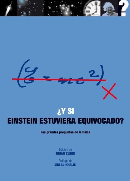 Y SI EINSTEIN ESTUVIERA EQUIVOCADO? | 9788446039129 | CLEGG, BRIAN