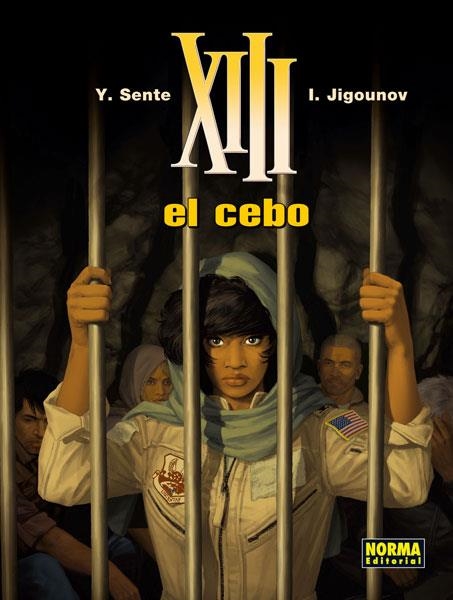 XIII 21.  EL CEBO | 9788467911930 | SENTE YVES - JIGONAUV