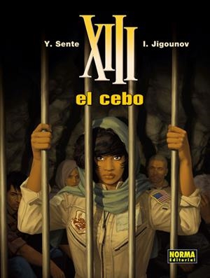 XIII 21.  EL CEBO | 9788467911930 | SENTE YVES - JIGONAUV