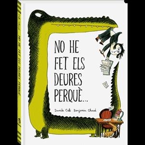 NO HE FET ELS MEUS DEURES PERQUÈ... | 9788494267130 | CHAUD, BEJMANIN - CALI DAVIDE