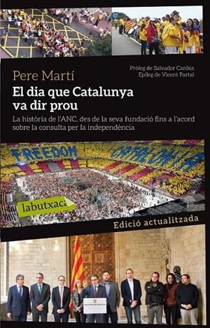 DIA QUE CATALUNYA VA DIR PROU | 9788499307879 | MARTÍ COLOM, PERE