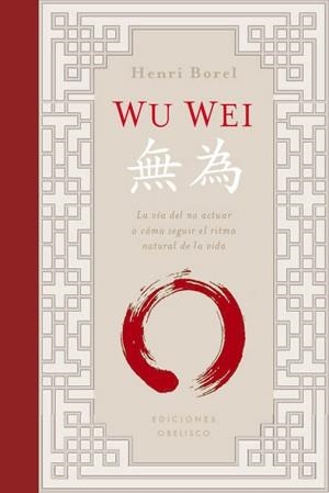 WU WEI (CARTONÉ) | 9788497777995 | BOREL, HENRI