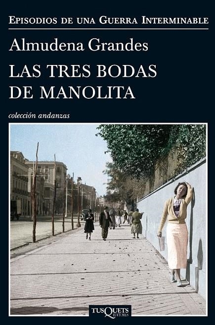 TRES BODAS DE MANOLITA,LAS | 9788483838457 | GRANDES,ALMUDENA