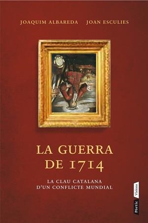GUERRA DEL 1714, LA | 9788498092660 | ALBAREDA SALVADÓ, JOAQUIM/JOAN ESCULIES SERRAT