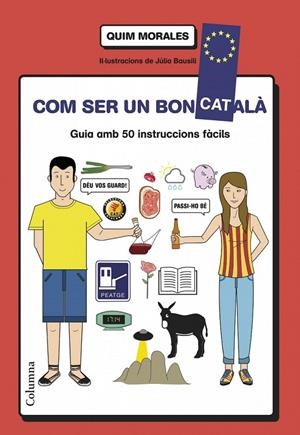 COM SER UN BON CATALÀ | 9788466418577 | MORALES,QUIM