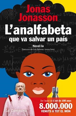 ANALFABETA QUE VA SALVAR UN PAÍS,L' | 9788496735972 | JONASSON, JONAS