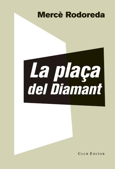 PLAÇA DEL DIAMANT,LA | 9788473292023 | RODOREDA, MERCÈ