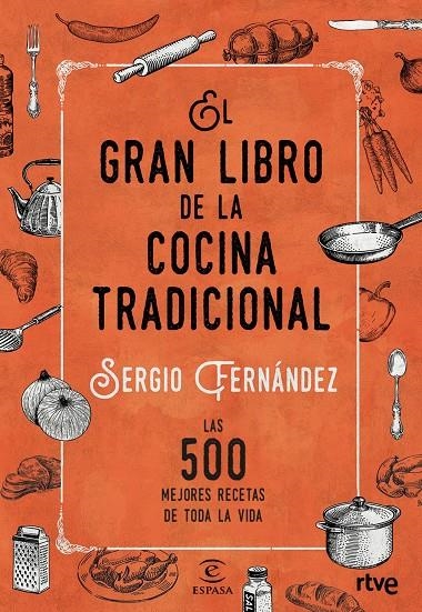 GRAN LIBRO DE LA COCINA TRADICIONAL | 9788467046359 | RTVE/SERGIO FERNÁNDEZ